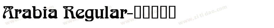Arabia Regular字体转换